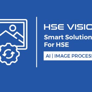 HSE VISION / Smart Solutions For HSE